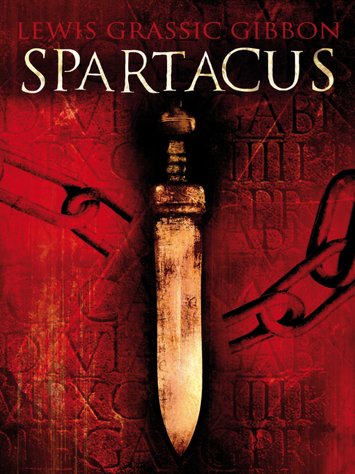 Title details for Spartacus by Lewis Grassic Gibbon - Available